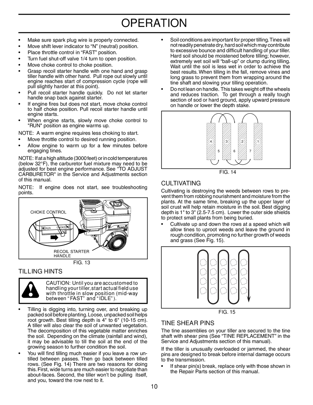 Poulan 188904 owner manual Tilling Hints, Cultivating, Tine Shear Pins 