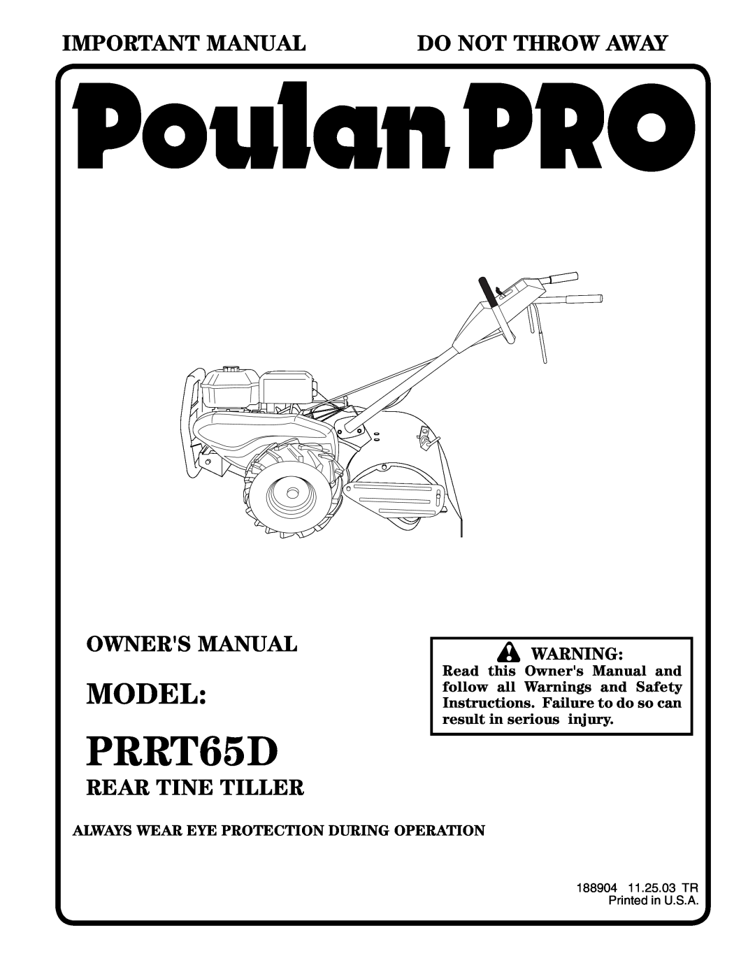 Poulan 188904 owner manual Model, PRRT65D, Important Manual, Owners Manual, Rear Tine Tiller, Do Not Throw Away 