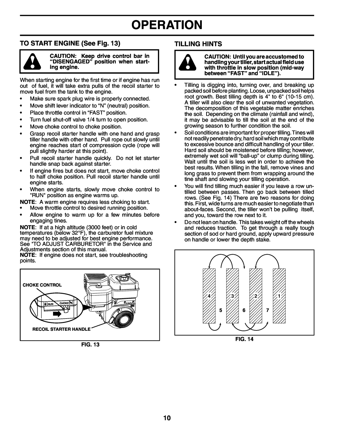 Poulan 190388 owner manual TO START ENGINE See Fig, Tilling Hints, Operation 