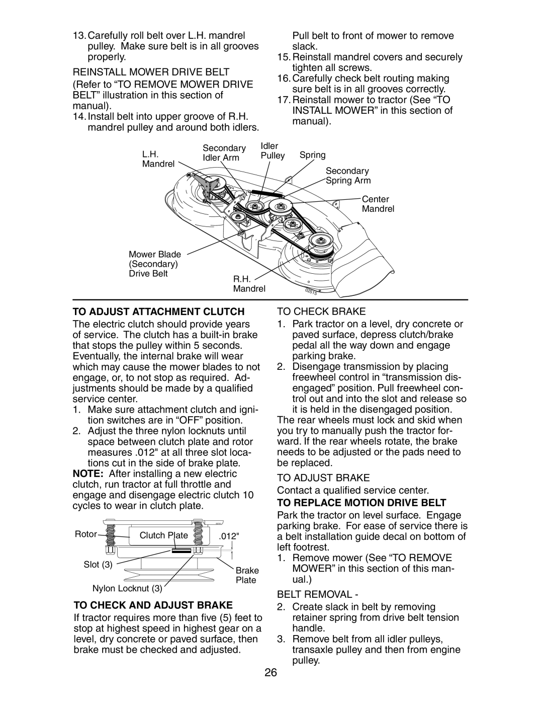 Poulan 191491 manual To Adjust Attachment Clutch, To Replace Motion Drive Belt, To Check and Adjust Brake 