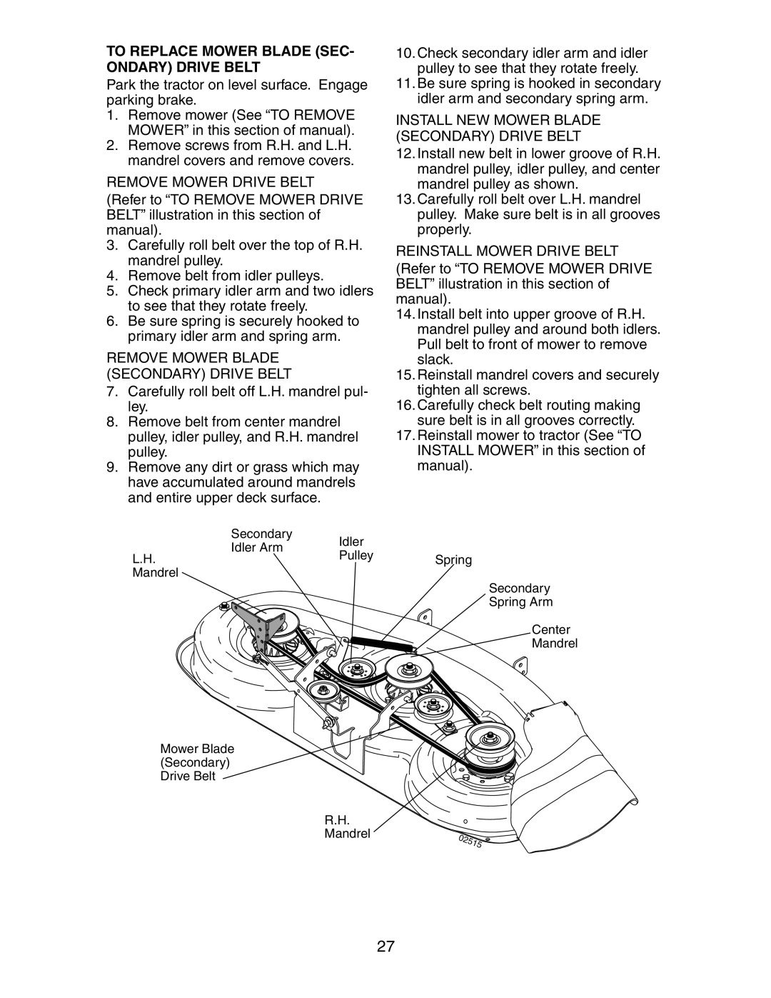 Poulan 191697 manual To Replace Mower Blade SEC- Ondary Drive Belt, Remove Mower Drive Belt 