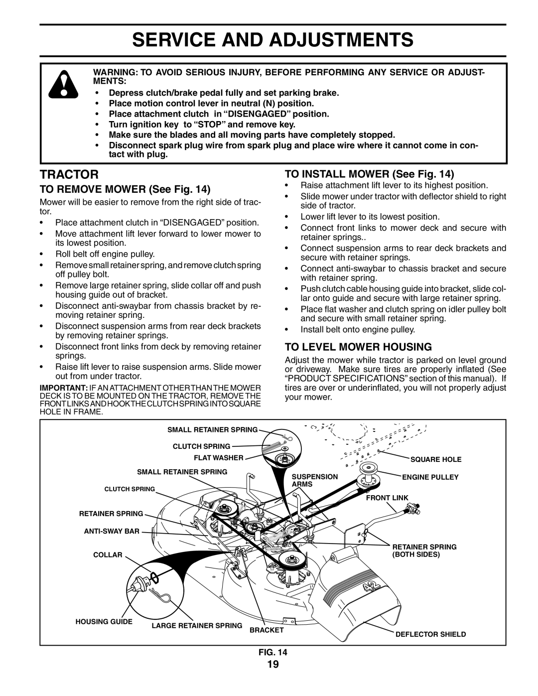 Poulan 191984 manual Service and Adjustments, To Remove Mower See Fig, To Install Mower See Fig, To Level Mower Housing 