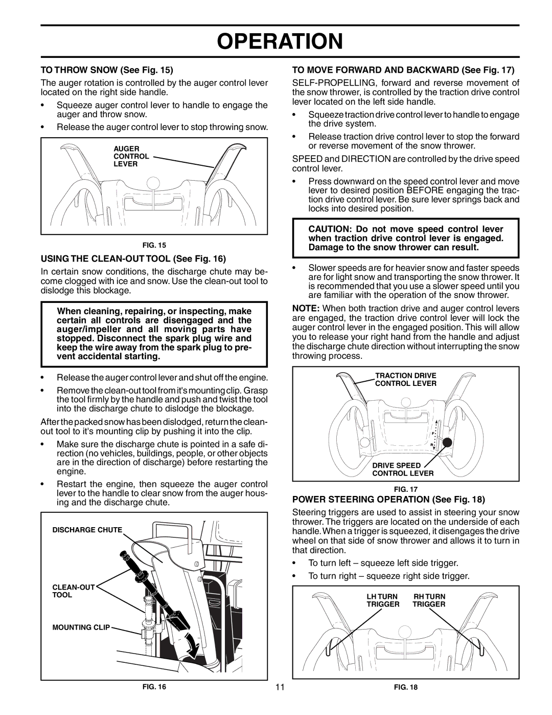 Poulan 192044 owner manual To Throw Snow See Fig, Using the CLEAN-OUT Tool See Fig, To Move Forward and Backward See Fig 