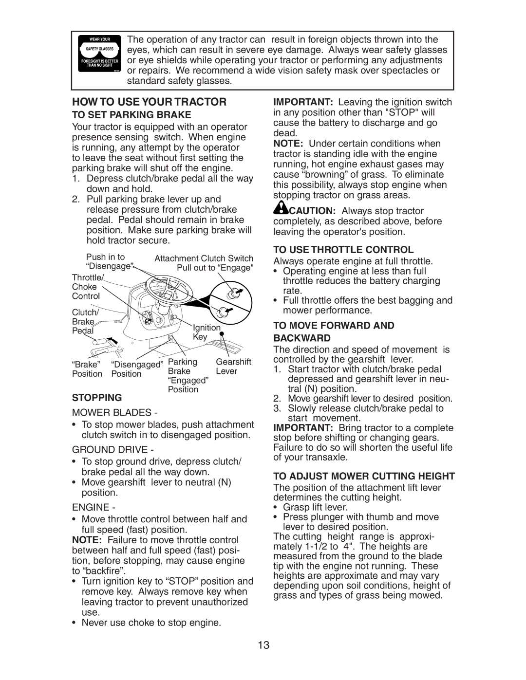 Poulan 192362 manual HOW to USE Your Tractor 