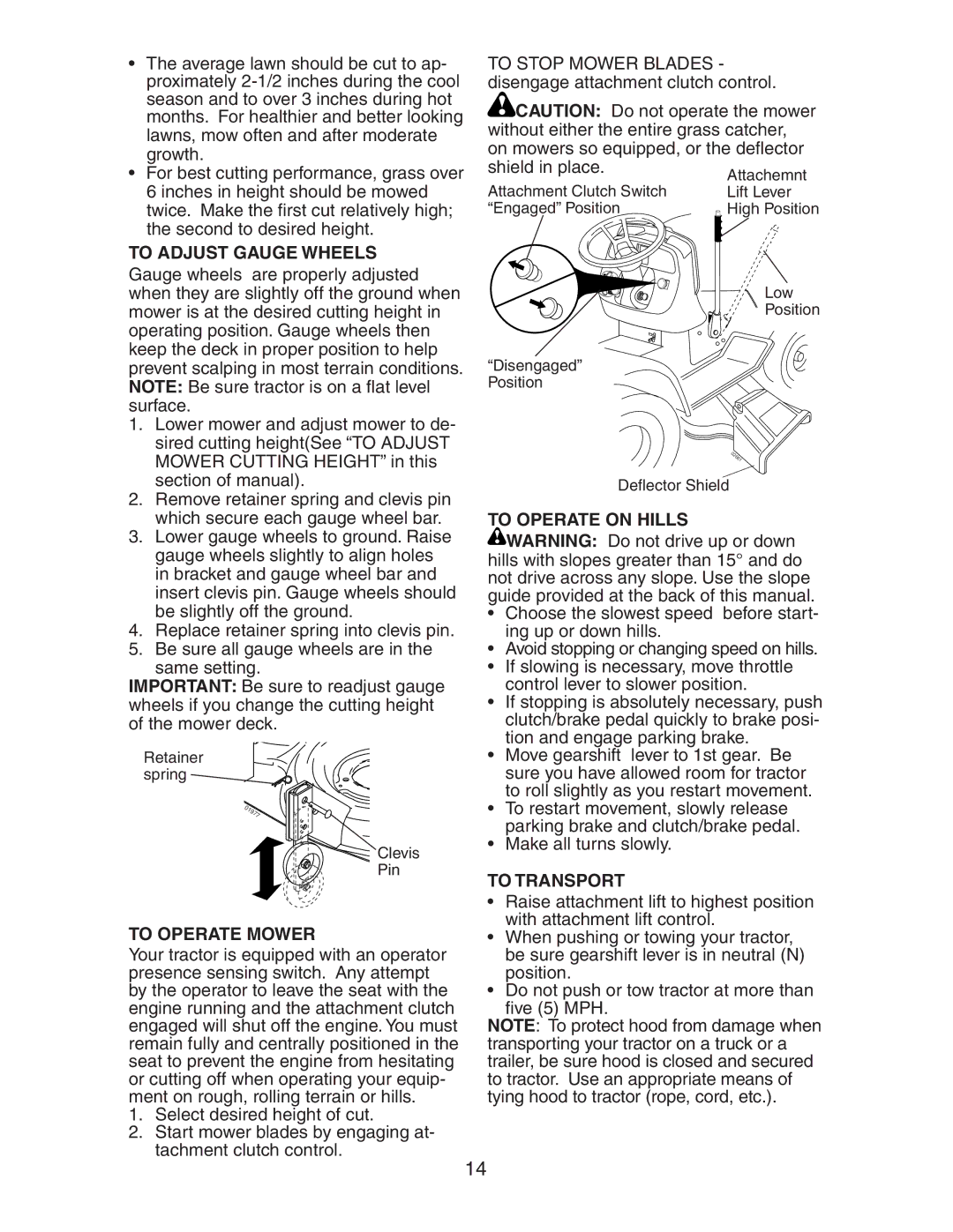 Poulan 192362 manual To Operate Mower, To Operate on Hills, To Transport 