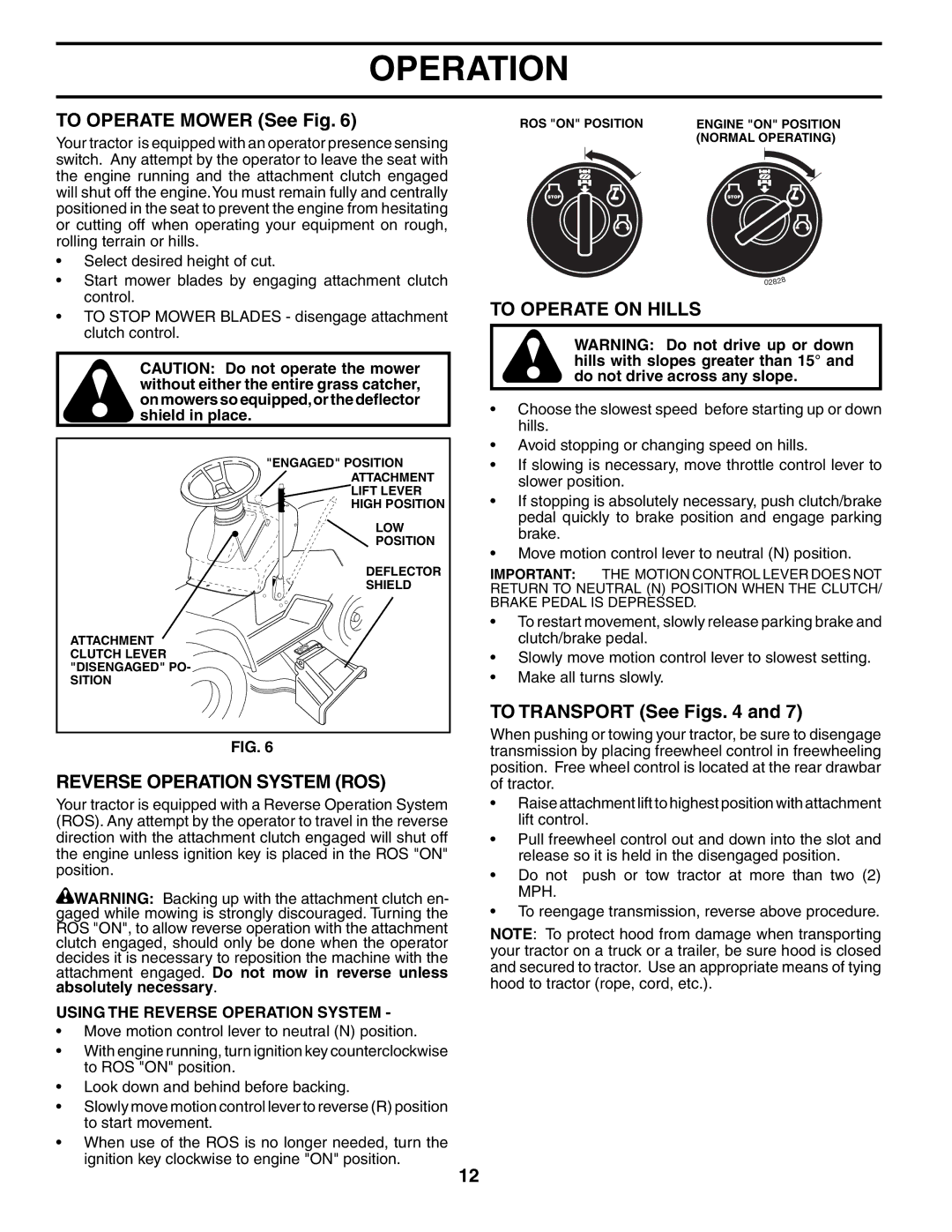 Poulan 194563 manual To Operate Mower See Fig, Reverse Operation System ROS, To Operate on Hills, To Transport See Figs 