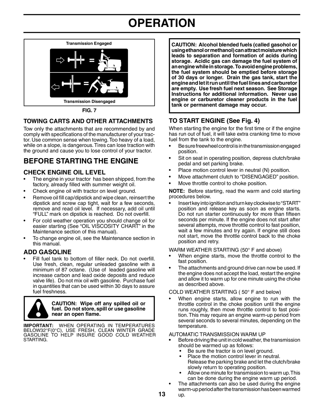 Poulan 194563 manual Before Starting the Engine, Check Engine OIL Level, ADD Gasoline, To Start Engine See Fig 