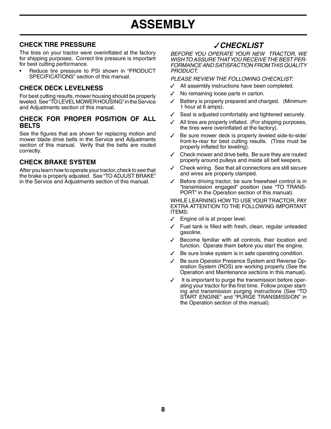 Poulan 194563 manual Check Tire Pressure, Check Deck Levelness, Check for Proper Position of ALL Belts, Check Brake System 