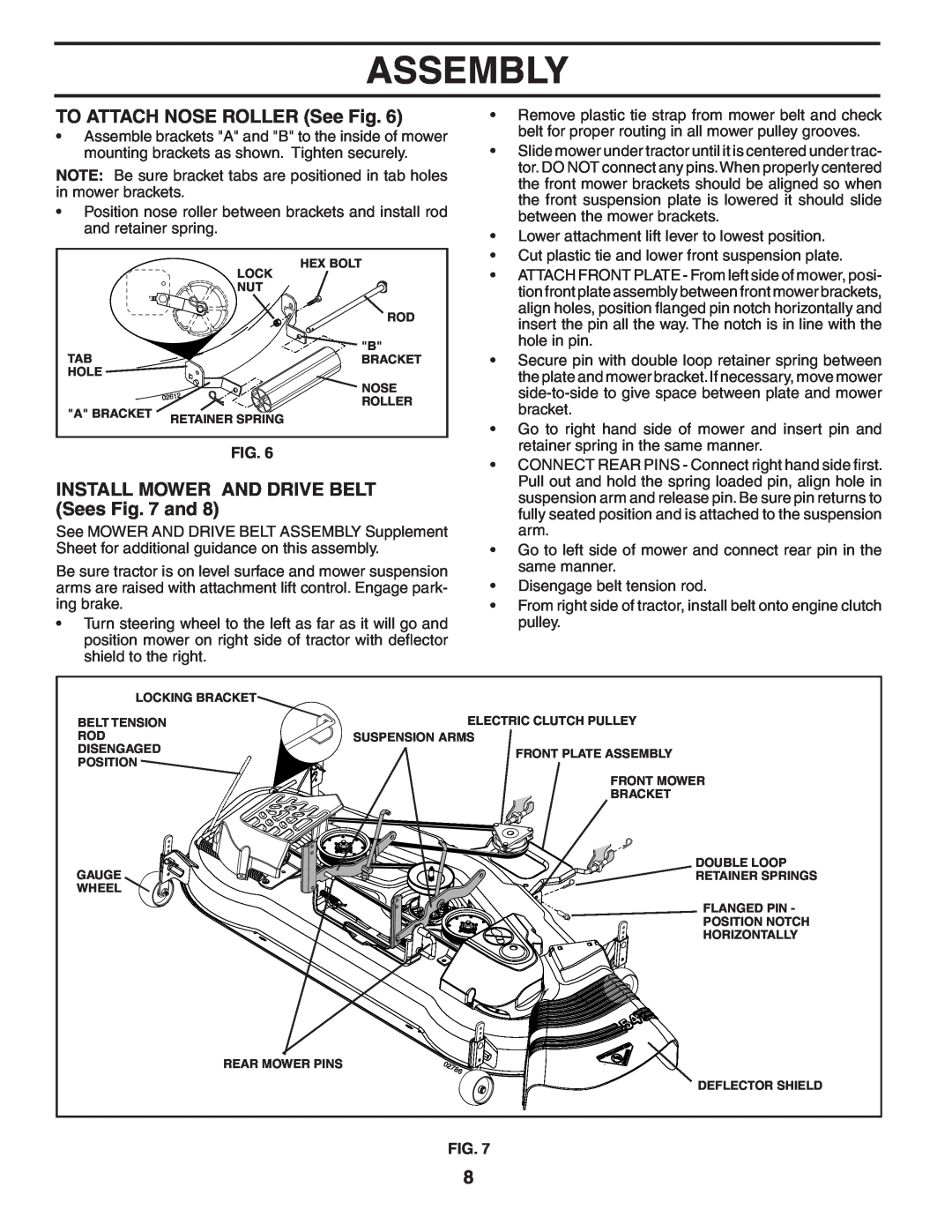 Poulan 194604 manual TO ATTACH NOSE ROLLER See Fig, INSTALL MOWER AND DRIVE BELT Sees and, Assembly 