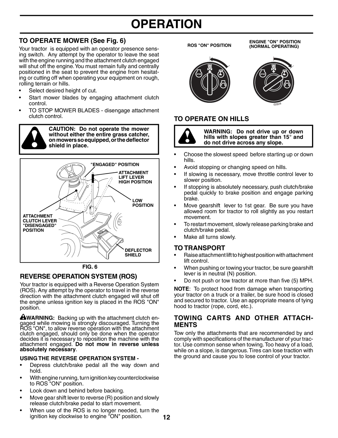 Poulan 194632 manual To Operate Mower See Fig, To Operate on Hills, Reverse Operation System ROS, To Transport 