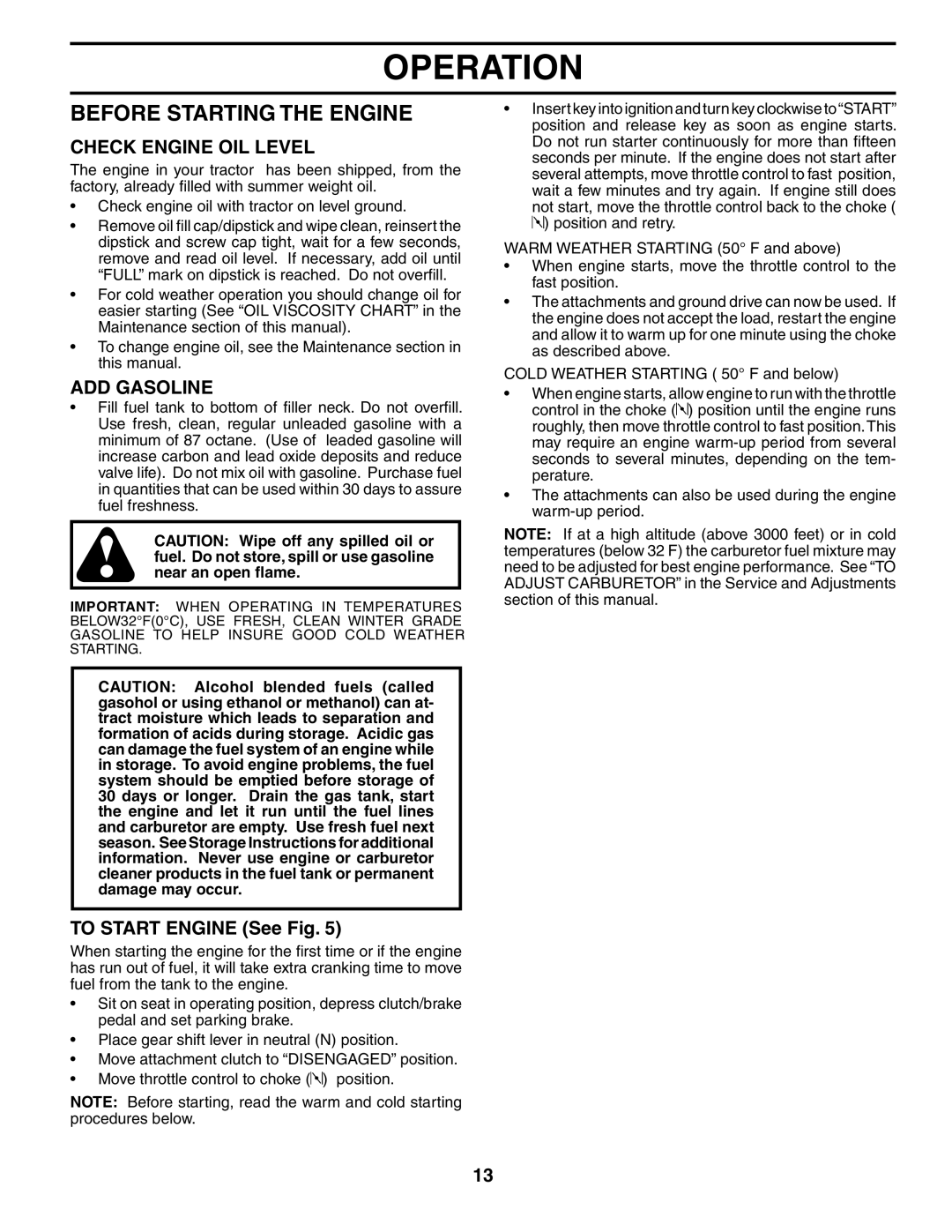 Poulan 194632 manual Before Starting the Engine, Check Engine OIL Level, ADD Gasoline, To Start Engine See Fig 