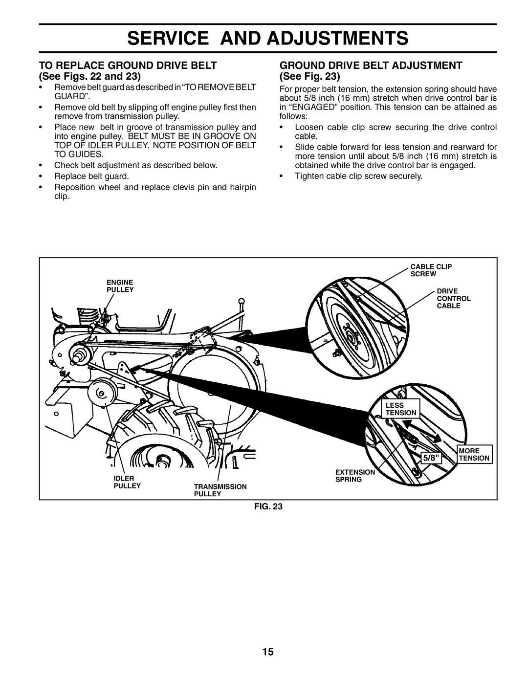 Poulan 194800 manual To Replace Ground Drive Belt See Figs, Ground Drive Belt Adjustment See Fig 