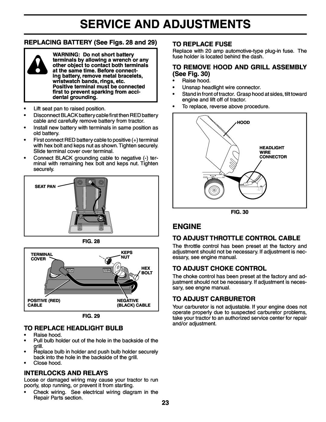 Poulan 194831 manual REPLACING BATTERY See Figs. 28 and, To Replace Headlight Bulb, Interlocks And Relays, To Replace Fuse 