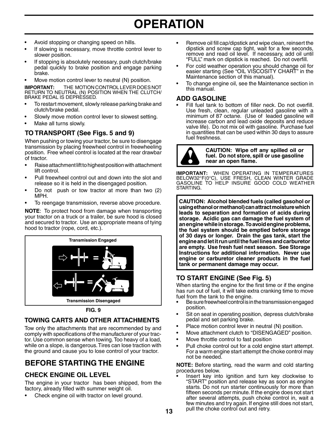 Poulan 195021 manual Before Starting the Engine, To Transport See Figs, Check Engine OIL Level, ADD Gasoline 