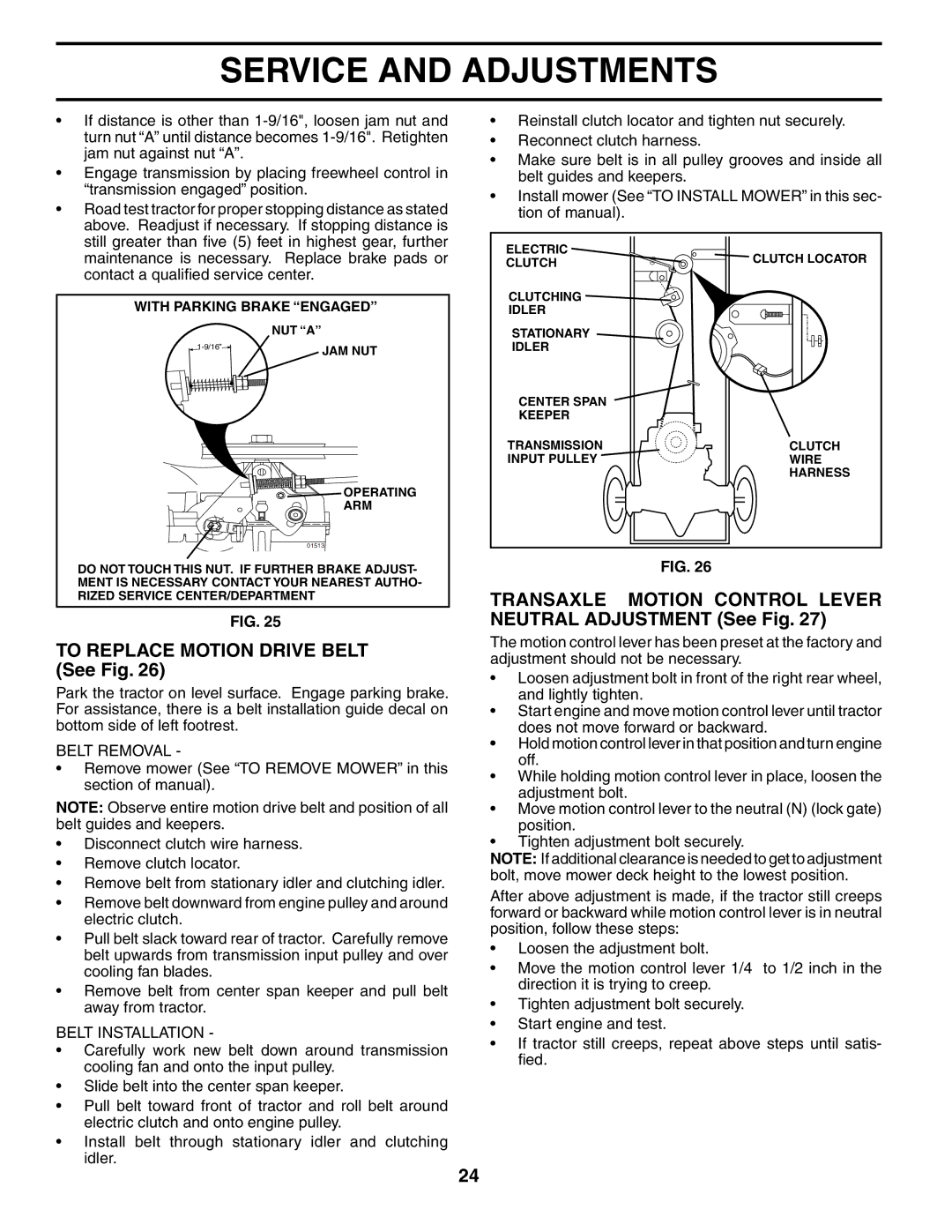 Poulan 195032 manual To Replace Motion Drive Belt See Fig, Transaxle Motion Control Lever Neutral Adjustment See Fig 