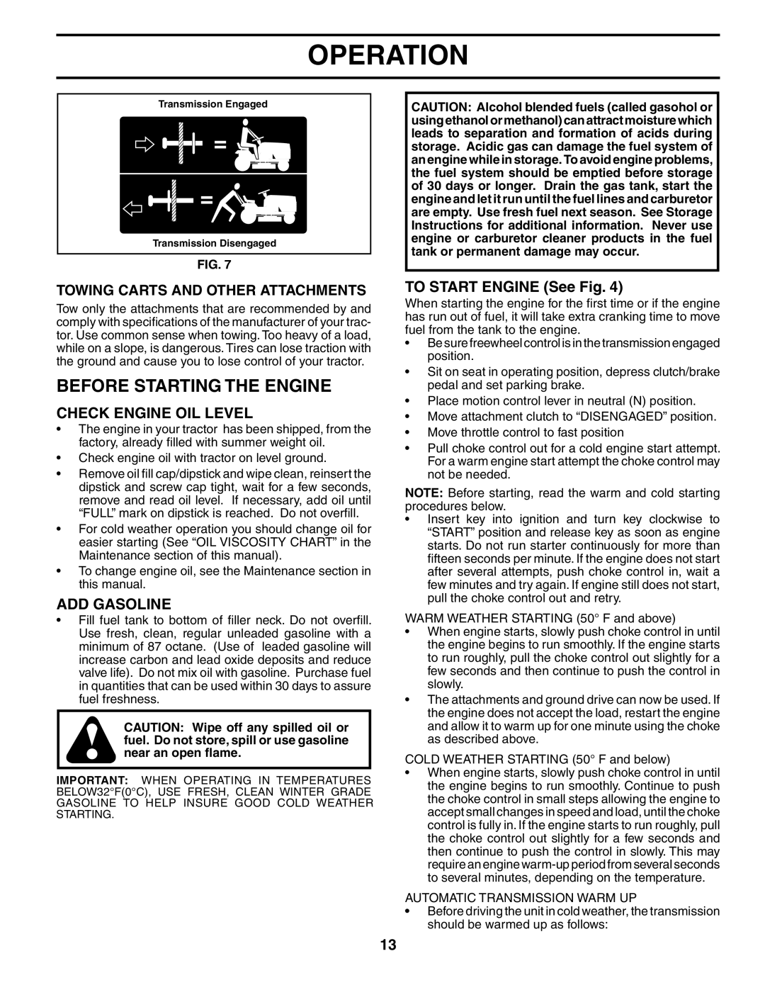 Poulan 195620 manual Before Starting the Engine, Check Engine OIL Level, ADD Gasoline, To Start Engine See Fig 