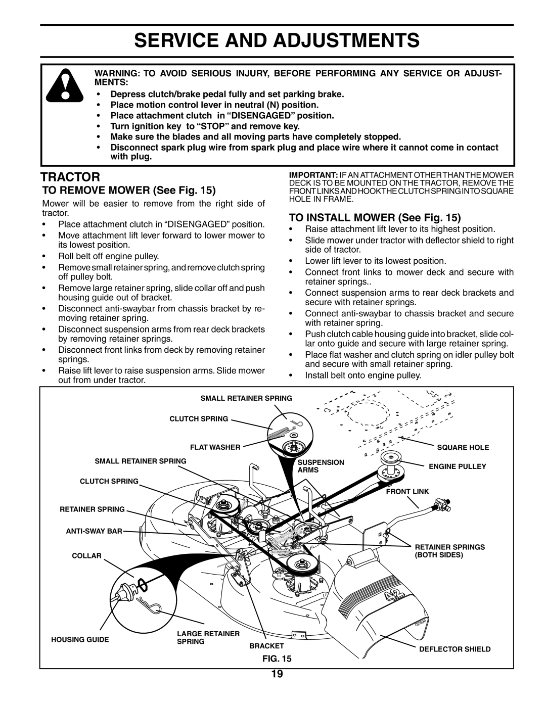 Poulan 196085 manual Service and Adjustments, To Remove Mower See Fig, To Install Mower See Fig 