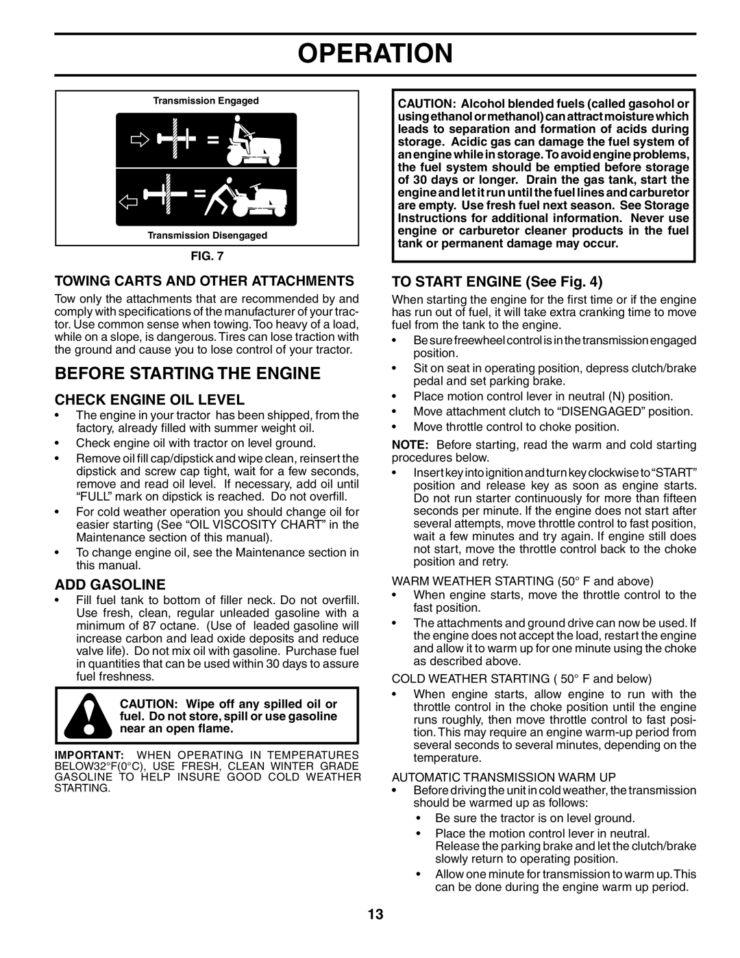 Poulan 197022 manual Before Starting the Engine, Check Engine OIL Level, ADD Gasoline, To Start Engine See Fig 