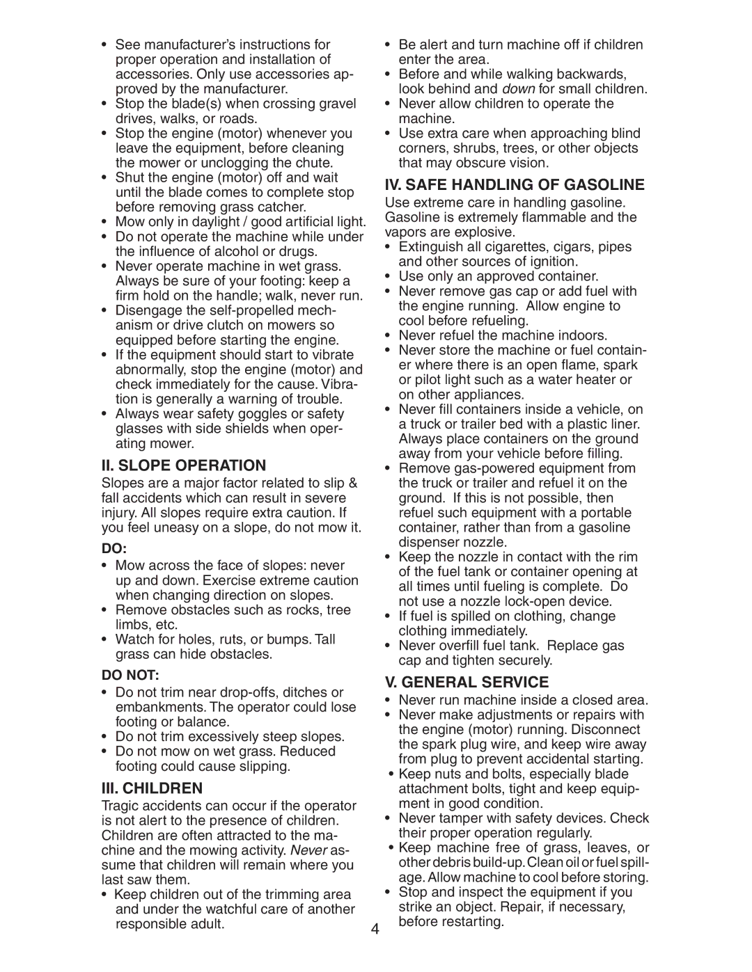 Poulan 224110X92E1, 199128 manual II. Slope Operation, III. Children, IV. Safe Handling of Gasoline, General Service, Do not 