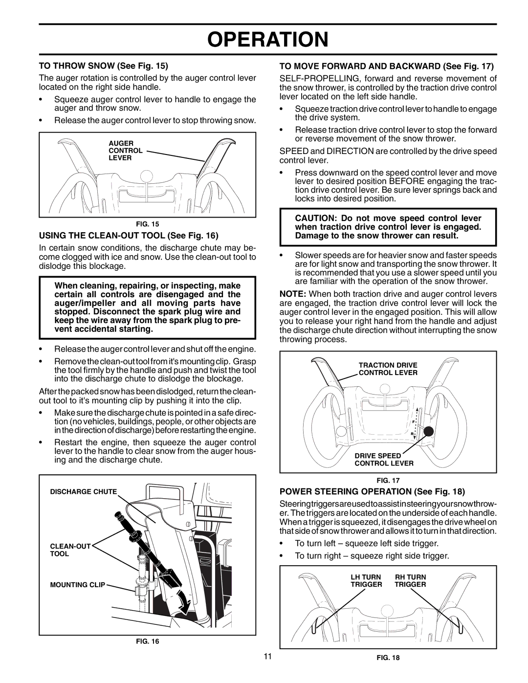 Poulan 199248 owner manual To Throw Snow See Fig, Using the CLEAN-OUT Tool See Fig, To Move Forward and Backward See Fig 