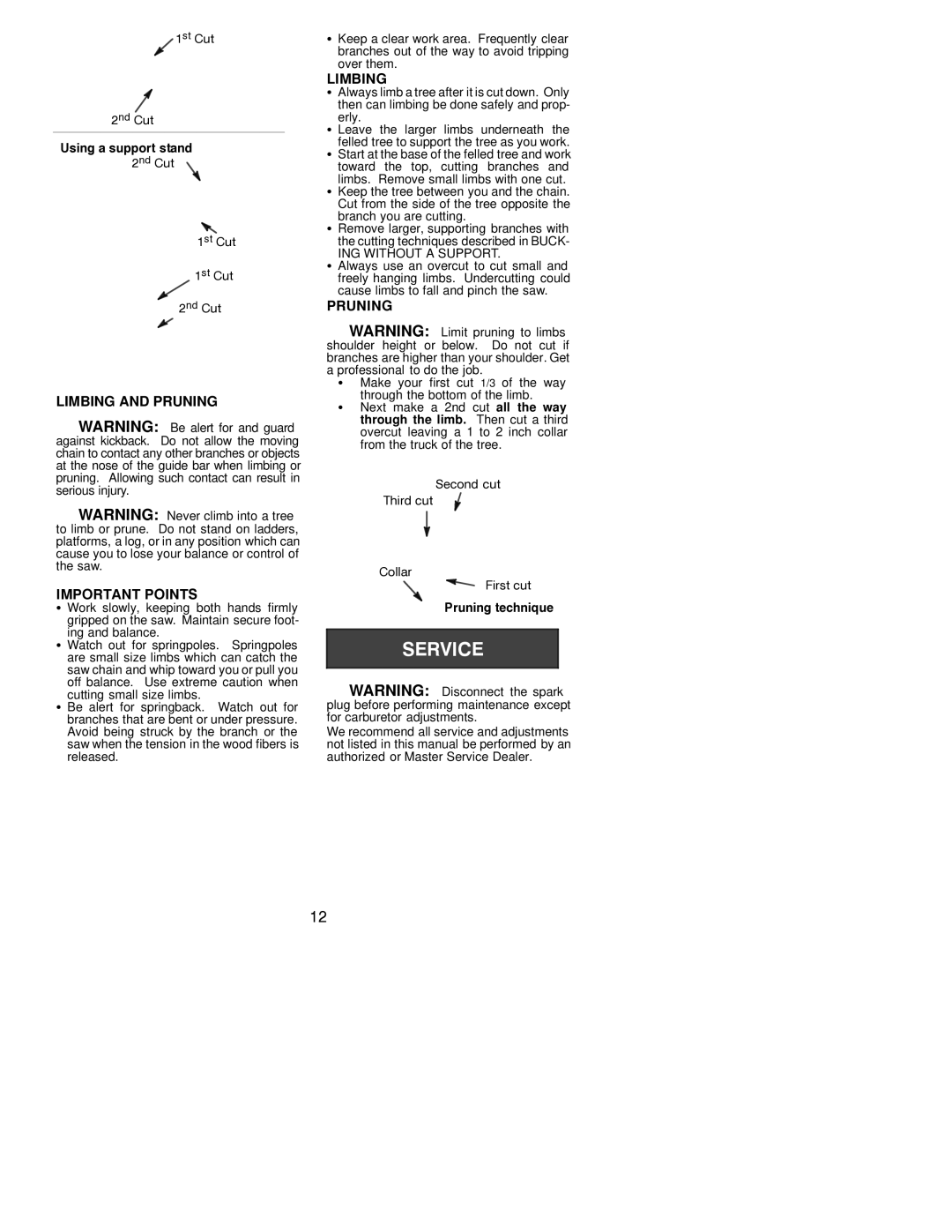 Poulan 2001-03 operating instructions Limbing and Pruning Important Points, Using a support stand, Pruning technique 