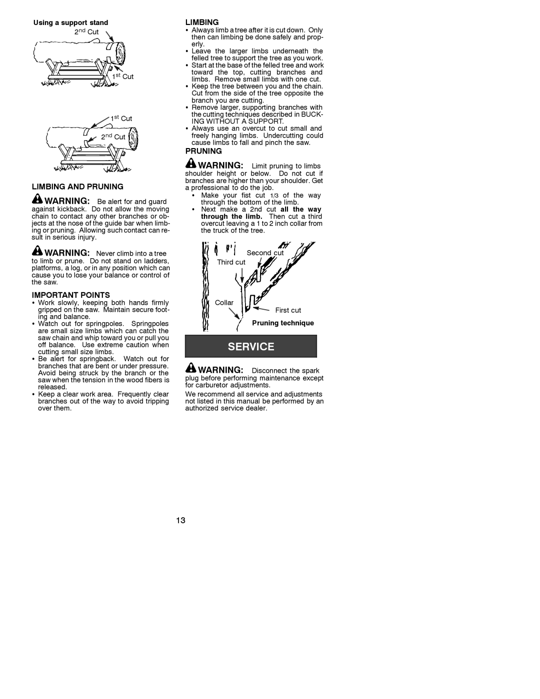 Poulan 530086526, 2001-07 instruction manual Limbing and Pruning Important Points, Using a support stand, Pruning technique 