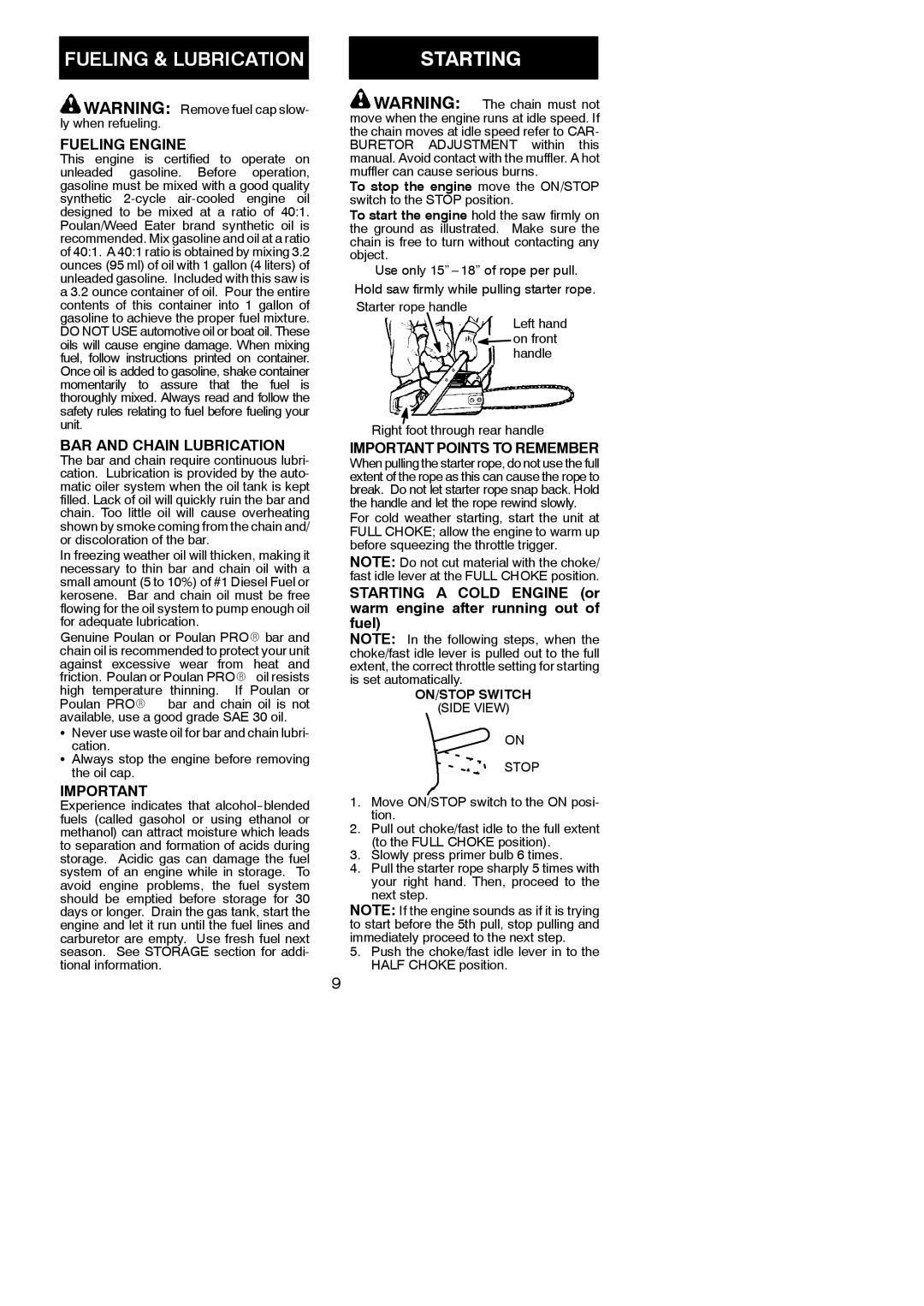 Poulan 220 instruction manual Starting, Fueling Engine, BAR and Chain Lubrication, Important Points to Remember 