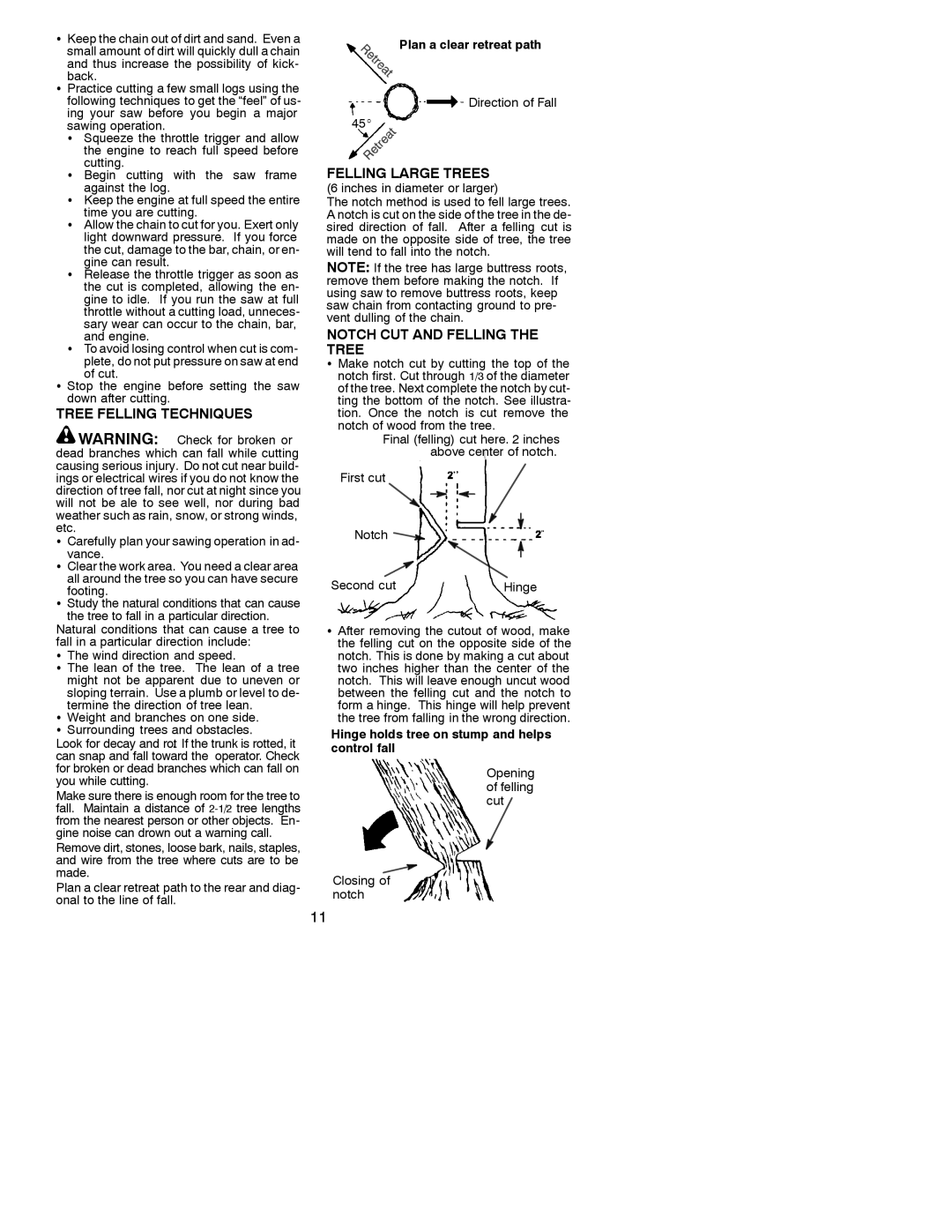 Poulan 221 Tree Felling Techniques, Felling Large Trees, Notch CUT and Felling the Tree, Plan a clear retreat path 