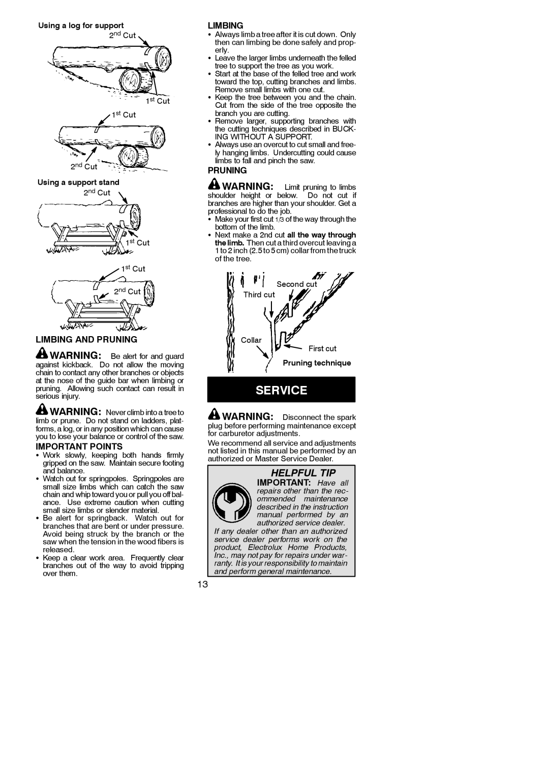 Poulan 222 instruction manual Service, Limbing and Pruning Important Points, Important Have all 