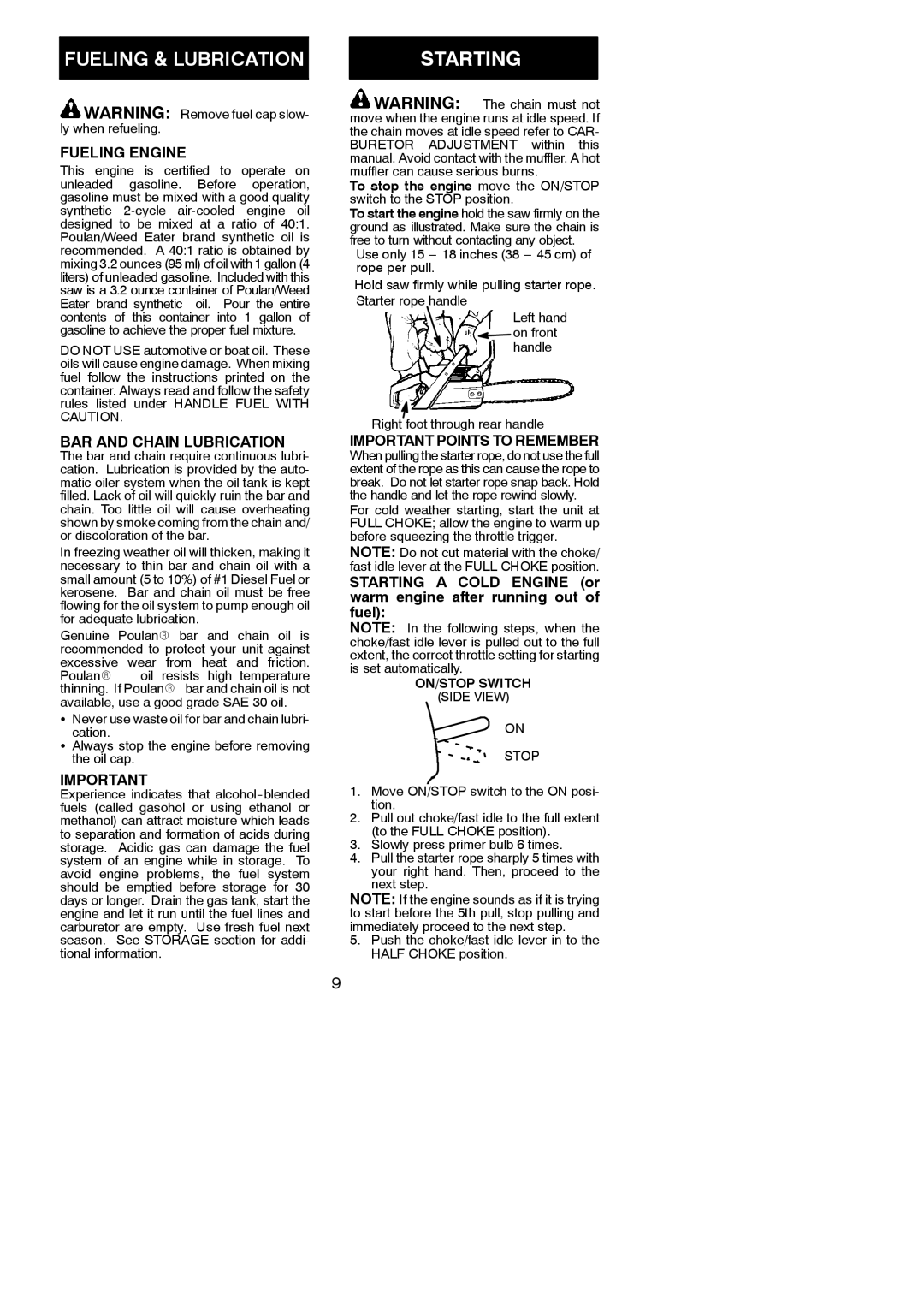 Poulan 2250, 2450, 2550, 2550 SE, 2555 Starting, Fueling Engine, BAR and Chain Lubrication, Important Points to Remember 