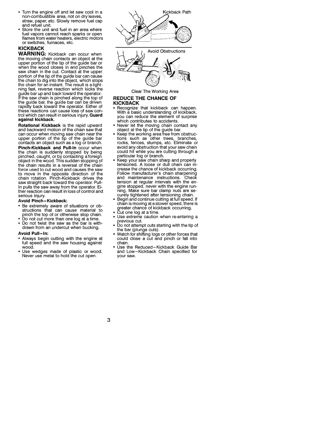 Poulan 2250 Pinch-Kickback and Pull-In occur when, Avoid Pinch-Kickback, Avoid Pull-In, Reduce the Chance Kickback 