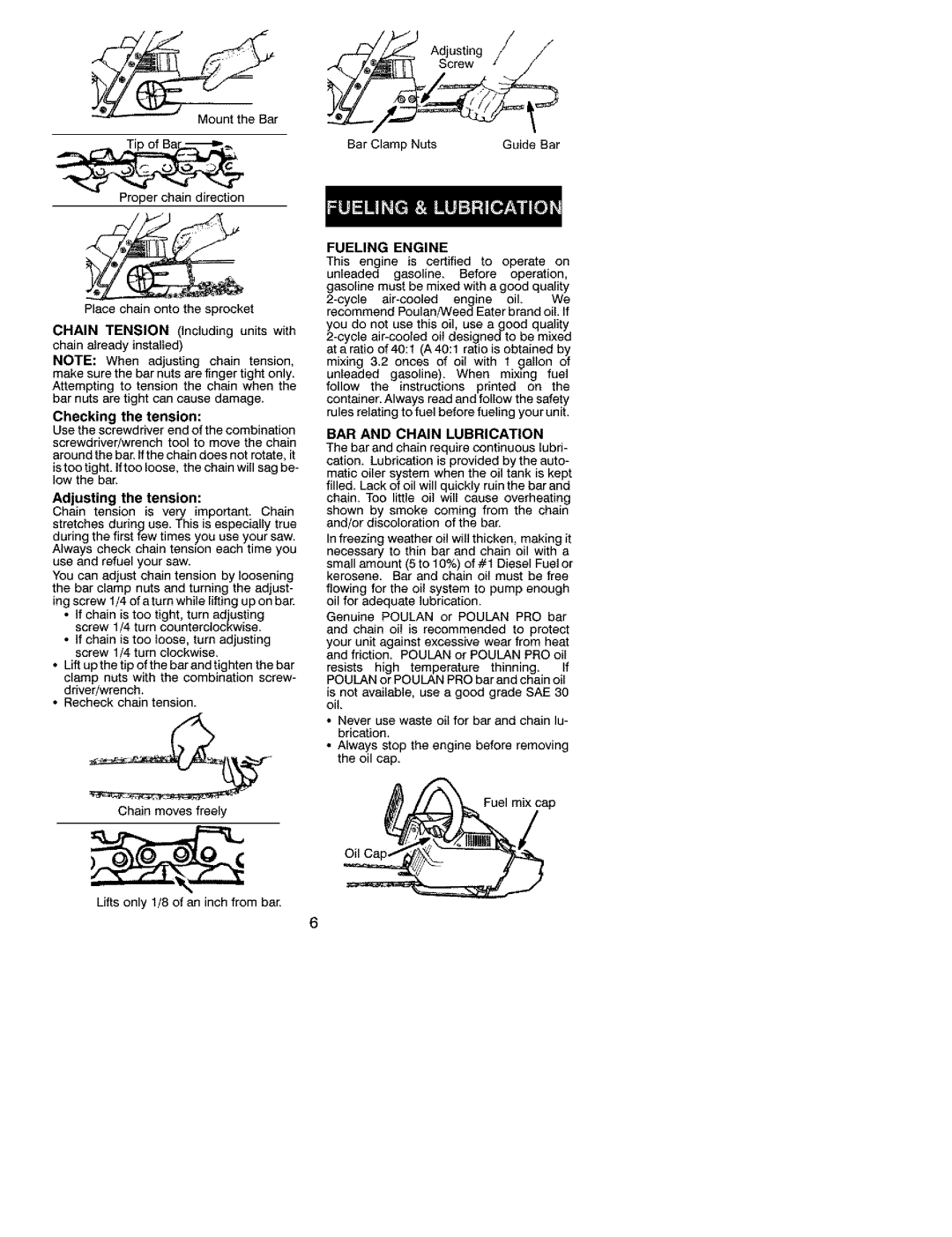 Poulan 2250, 2550, 2450 operating instructions Fueling Engine, BAR and Chain Lubrication 