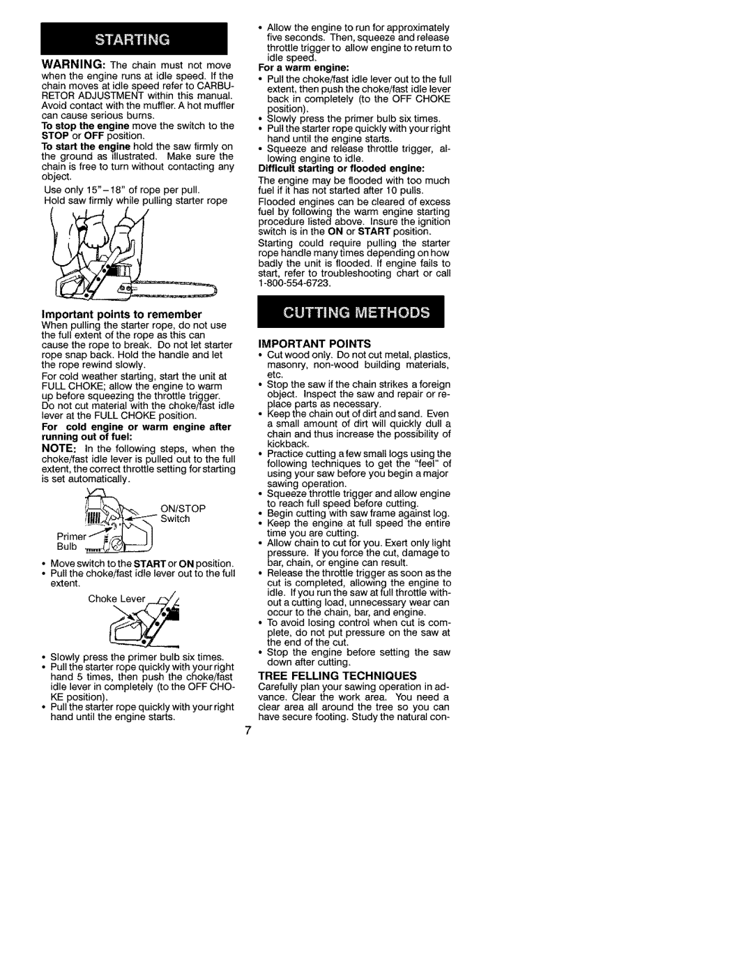 Poulan 2550, 2250, 2450 Difficult starting or flooded engine, For cold engine or warm engine after running out of fuel 