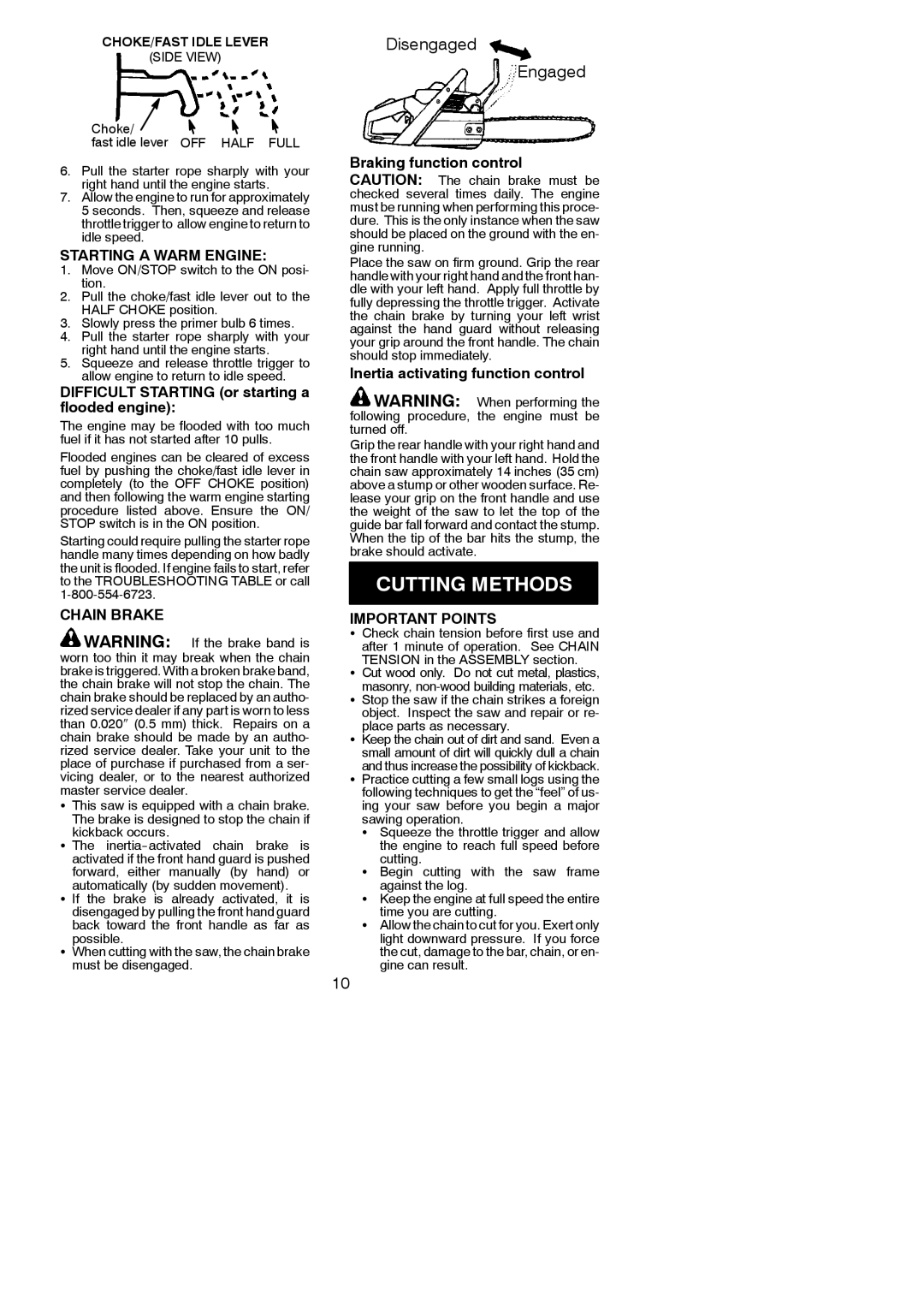 Poulan 2550T instruction manual Cutting Methods, Starting a Warm Engine, Important Points 