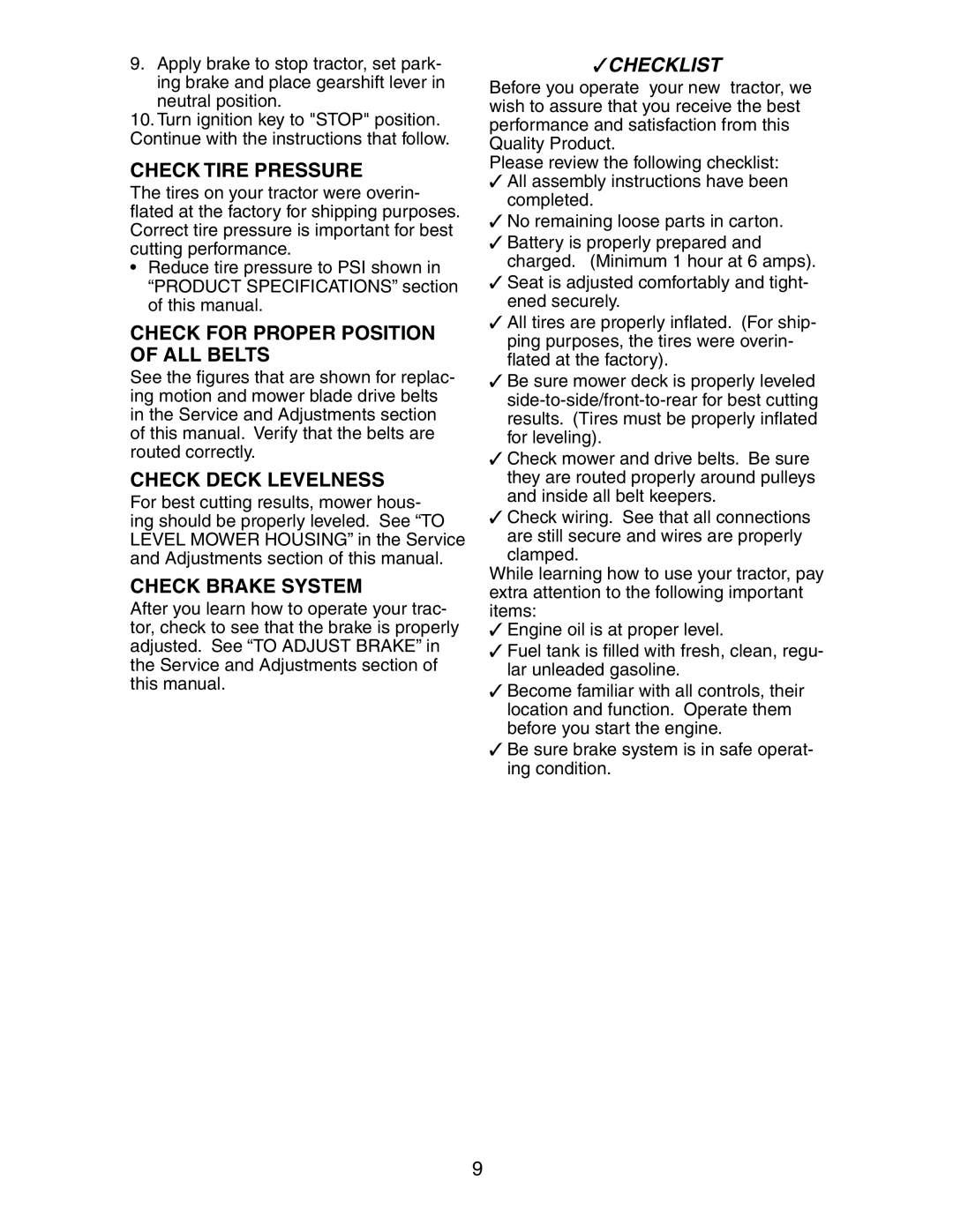 Poulan 189956 manual Check Tire Pressure, Check for Proper Position of ALL Belts, Check Deck Levelness, Check Brake System 