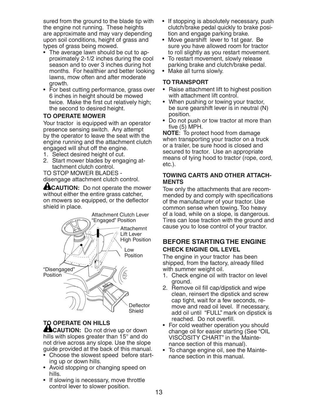 Poulan 271491 manual Before Starting the Engine 