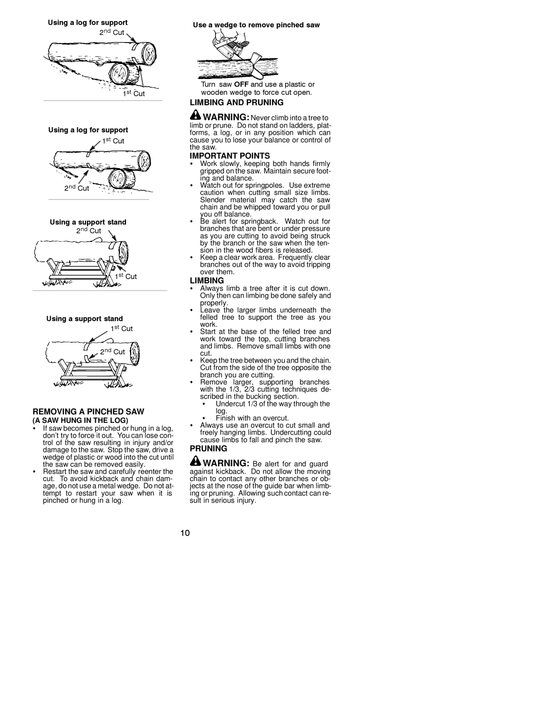 Poulan 2750, 2775, 2900, 3050 manual Removing a Pinched SAW, Limbing and Pruning Important Points, SAW Hung in the LOG 