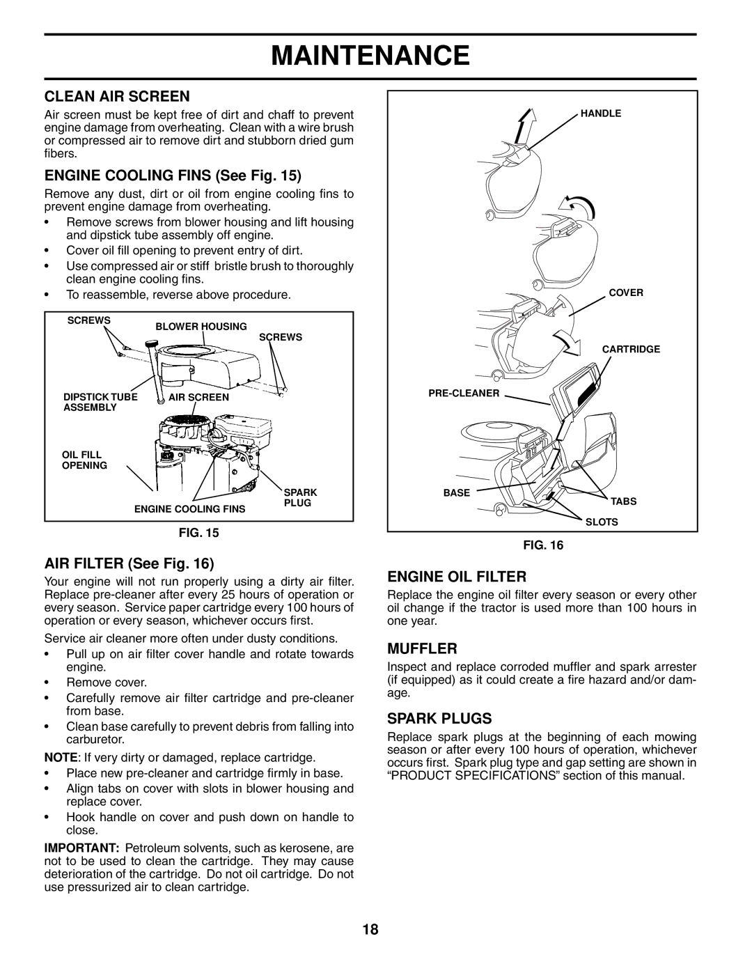 Poulan 279370 owner manual Clean AIR Screen, Engine OIL Filter, Muffler, Spark Plugs 