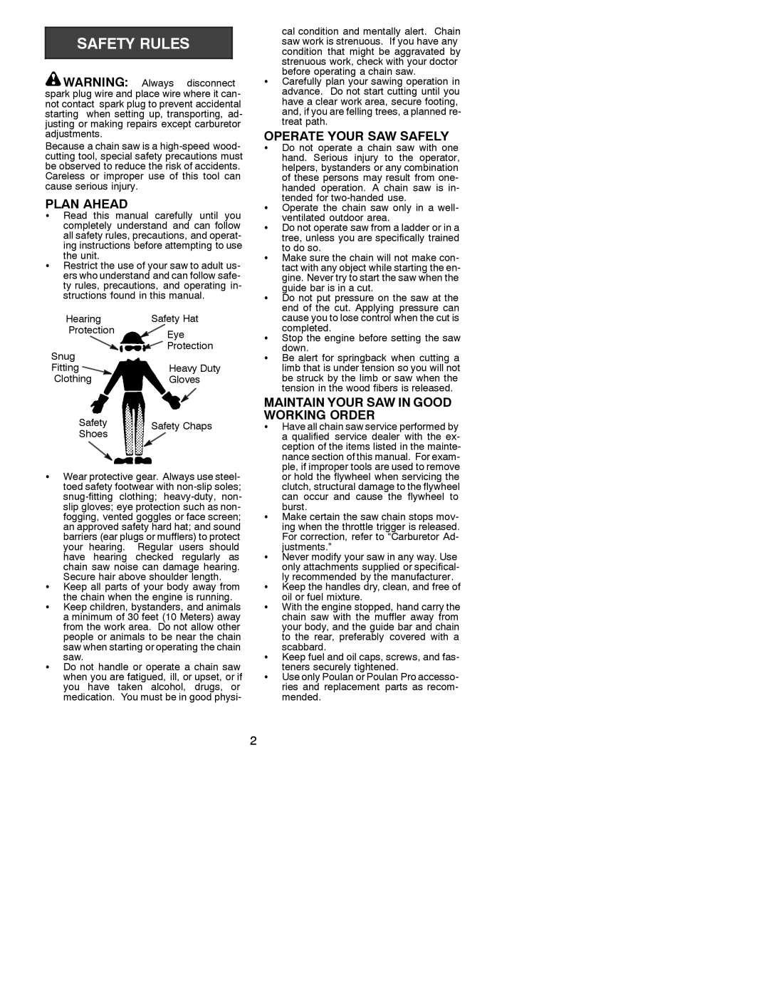 Poulan 295 manual Plan Ahead, Operate Your SAW Safely, Maintain Your SAW in Good Working Order, Unit, Guide bar is in a cut 