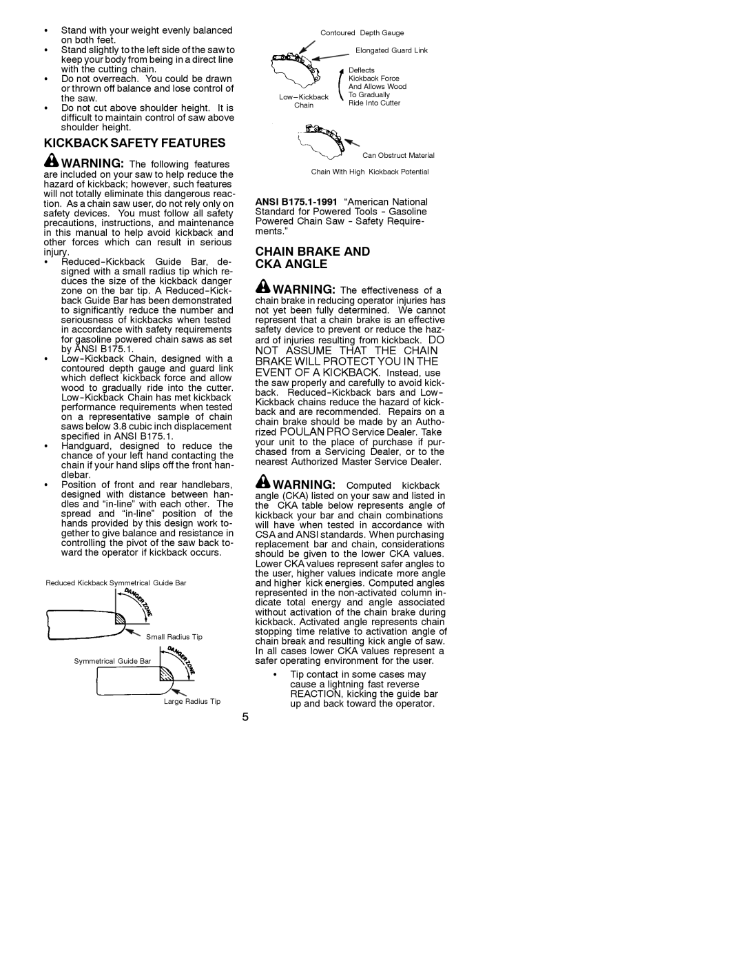Poulan 295 manual Kickback Safety Features, Chain Brake CKA Angle, Stand with your weight evenly balanced on both feet 