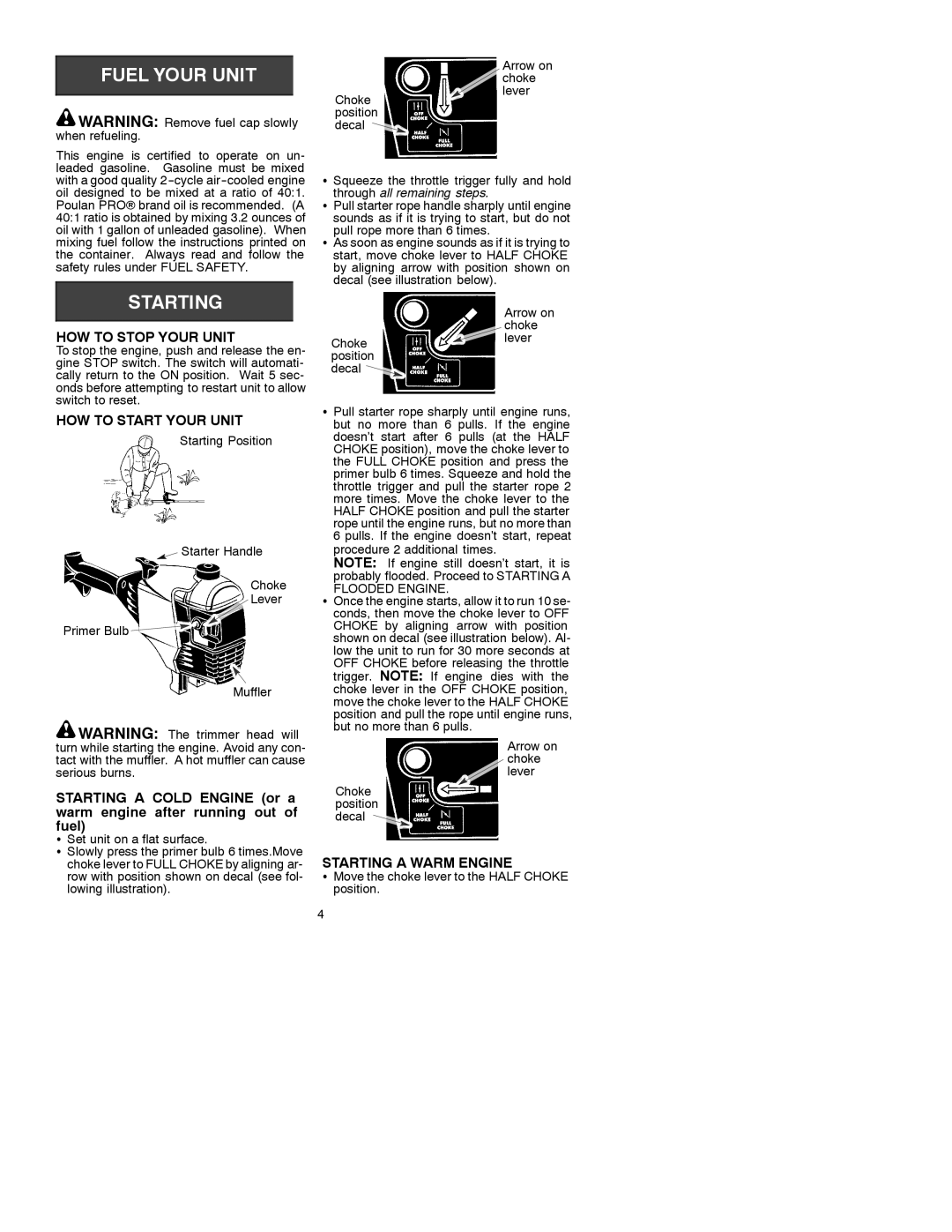 Poulan 31 instruction manual HOW to Stop Your Unit, HOW to Start Your Unit, Starting a Warm Engine 