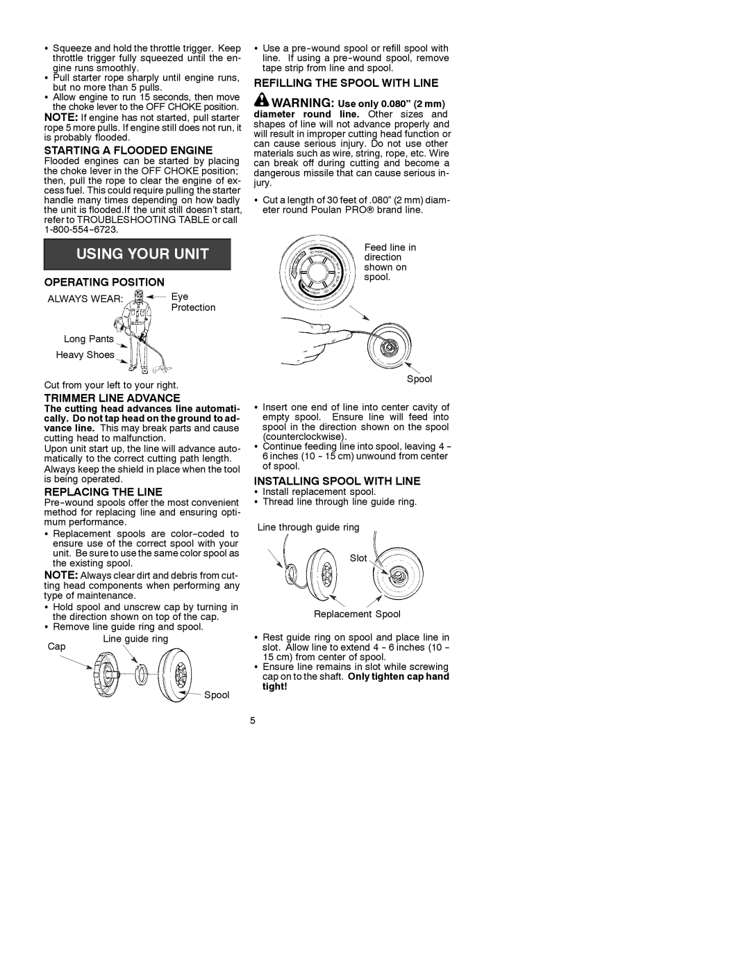 Poulan 31 instruction manual Starting a Flooded Engine, Operating Position, Trimmer Line Advance, Replacing the Line 