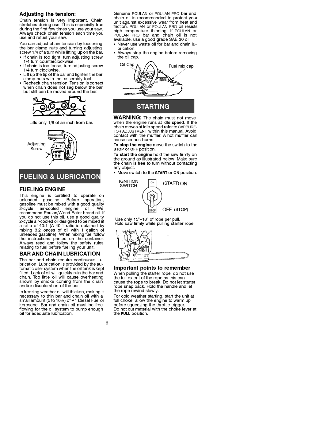 Poulan 3450 manual Adjusting the tension, Fueling Engine, BAR and Chain Lubrication, Important points to remember 