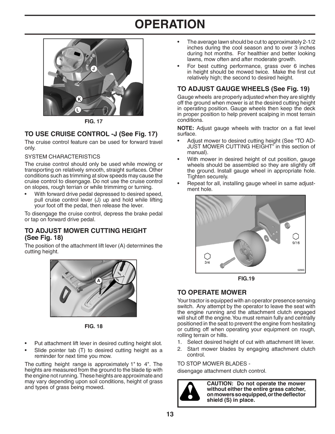 Poulan 402464 To USE Cruise Control -J See Fig, To Adjust Mower Cutting Height See Fig, To Adjust Gauge Wheels See Fig 