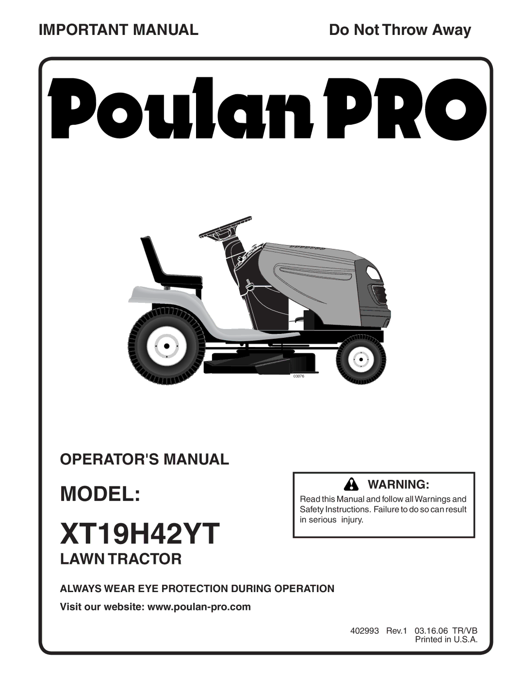 Poulan 402993 manual XT19H42YT, Always Wear EYE Protection During Operation 