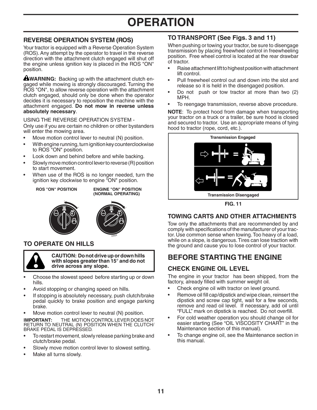 Poulan 402993 manual Before Starting the Engine, Reverse Operation System ROS, To Operate on Hills, To Transport See Figs 