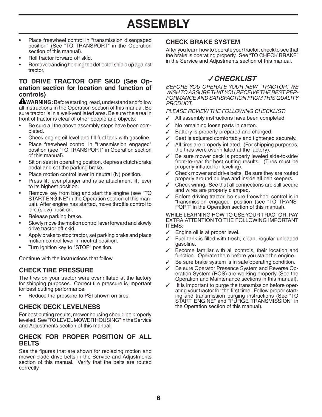 Poulan 402993 manual Check Tire Pressure, Check Deck Levelness, Check for Proper Position of ALL Belts, Check Brake System 