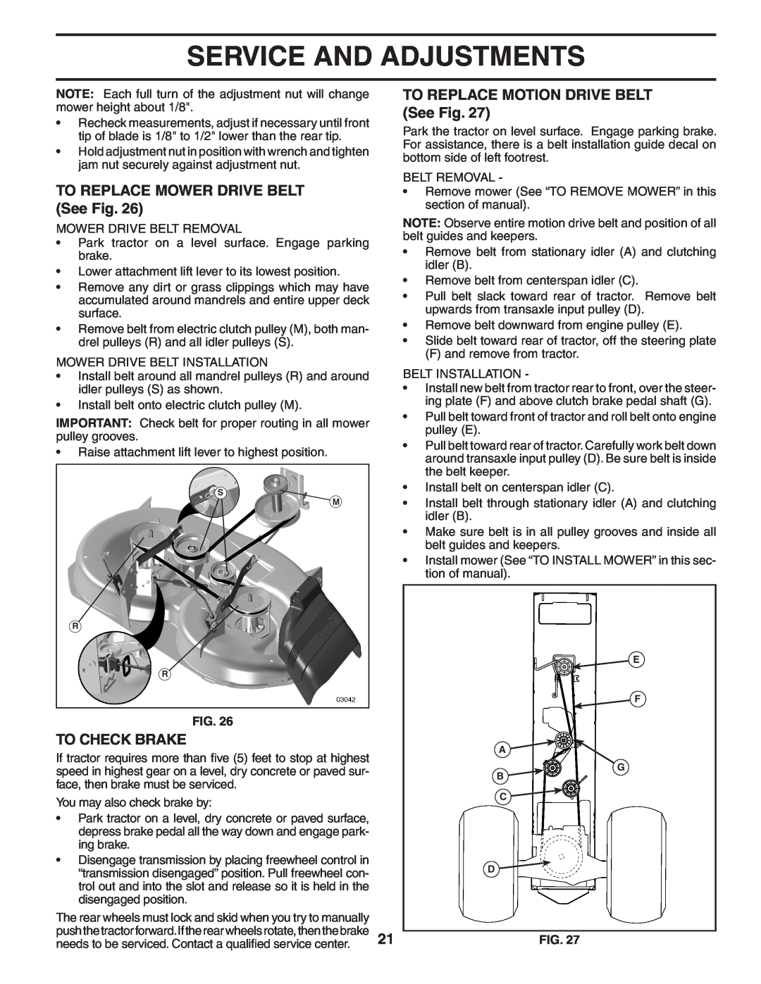 Poulan 402993 manual TO REPLACE MOWER DRIVE BELT See Fig, To Check Brake, TO REPLACE MOTION DRIVE BELT See Fig 