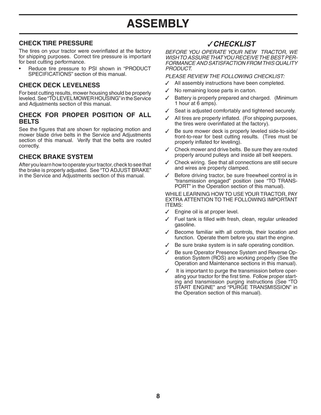 Poulan 403444 manual Check Tire Pressure, Check Deck Levelness, Check for Proper Position of ALL Belts, Check Brake System 