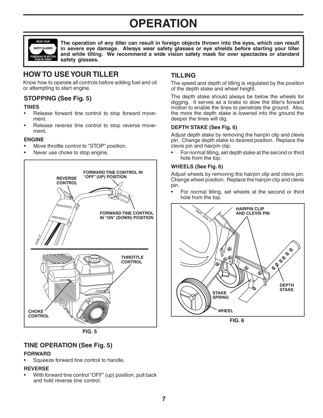 Poulan 96081000700, 403661 owner manual HOW to USE Your Tiller, Stopping See Fig, Tine Operation See Fig, Tilling 